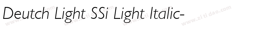Deutch Light SSi Light Italic字体转换